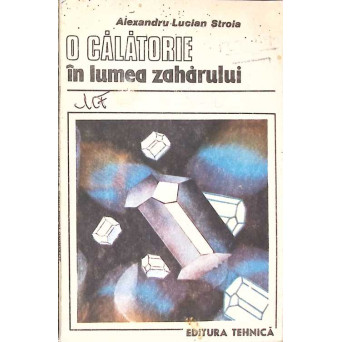 O CALATORIE IN LUMEA ZAHARULUI