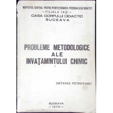 PROBLEME METODOLOGICE ALE INVATAMANTULUI CHIMIC