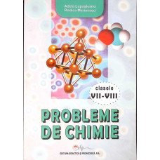 PROBLEME DE CHIMIE - CLASELE VII - VIII