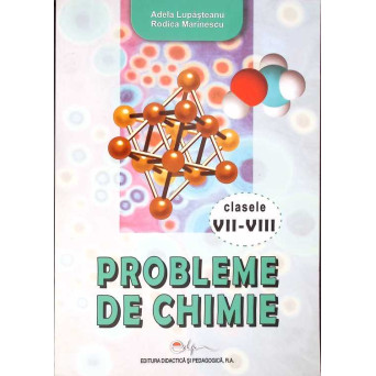 PROBLEME DE CHIMIE - CLASELE VII - VIII