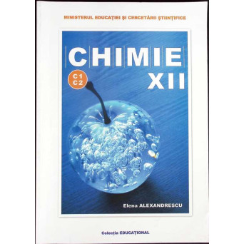 CHIMIE C1-C2, CLASA A XII-A