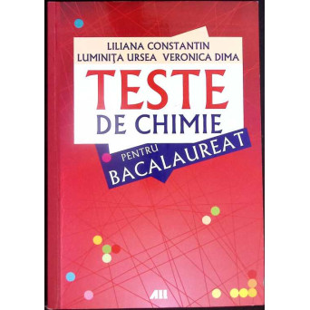 TESTE DE CHIMIE PENTRU BACALAUREAT
