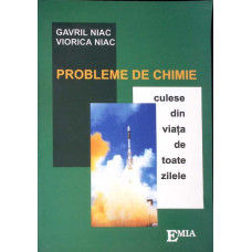 PROBLEME DE CHIMIE CULESE DIN VIATA DE TOATE ZILELE
