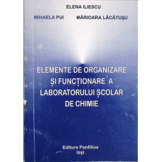 ELEMENTE DE ORGANIZARE SI FUNCTIONARE A LABORATORULUI SCOLAR DE CHIMIE
