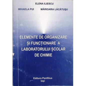 ELEMENTE DE ORGANIZARE SI FUNCTIONARE A LABORATORULUI SCOLAR DE CHIMIE