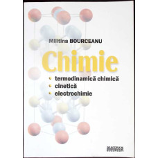 CHIMIE: TERMODINAMICA CHIMICA, CINETICA, ELECTROCHIMIE