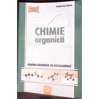 CHIMIE ORGANICA PENTRU EXAMENUL DE BACALAUREAT CHIMIE ORGANICA PENTRU EXAMENUL DE BACALAUREAT