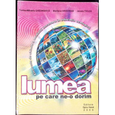 LUMEA PE CARE NE-O DORIM. ELEMENTE DE CHIMIE A MEDIULUI NECESARE PENTRU EDUCATIA ECOLOGICA