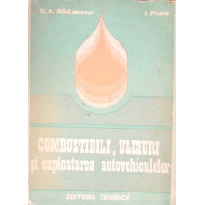 COMBUSTIBILI ULEIURI SI EXPLOATAREA AUTOVEHICULELOR