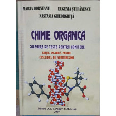 CHIMIE ORGANICA CULEGERE DE TESTE PENTRU ADMITERE