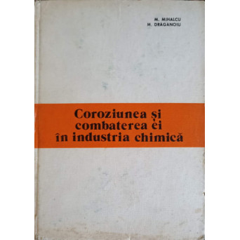 COROZIUNEA SI COMBATEREA EI IN INDUSTRIA CHIMICA