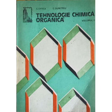 TEHNOLOGIE CHIMICA ORGANICA VOL.1