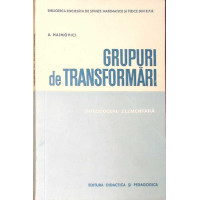GRUPURI DE TRANSFORMARI