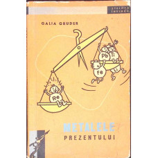 METALELE PREZENTULUI