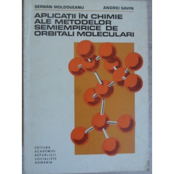 APLICATII IN CHIMIE ALE METODELOR SEMIEMPIRICE DE ORBITALI MOLECULARI