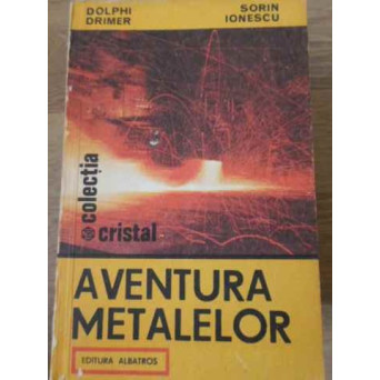 AVENTURA METALELOR