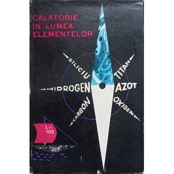 CALATORIE IN LUMEA ELEMENTELOR