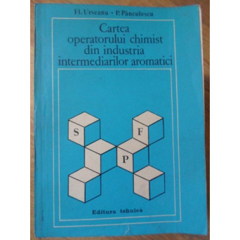 CARTEA OPERATORULUI CHIMIST DIN INDUSTRIA INTERMEDIARILOR AROMATICI