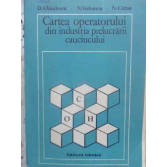 CARTEA OPERATORULUI DIN INDUSTRIA PRELUCRARII CAUCIUCULUI