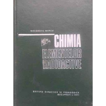 CHIMIA ELEMENTELOR RADIOACTIVE