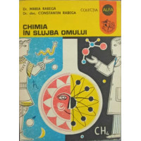CHIMIA IN SLUJBA OMULUI