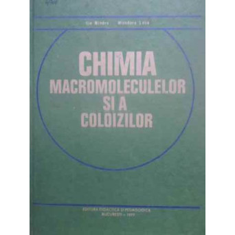 CHIMIA MACROMOLECULELOR SI A COLOIZILOR