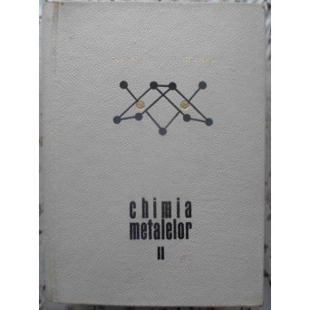 CHIMIA METALELOR VOL.2