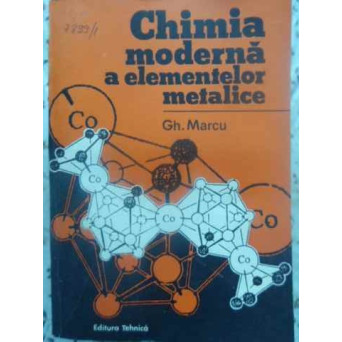 CHIMIA MODERNA A ELEMENTELOR METALICE