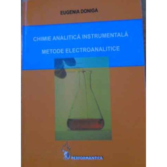 CHIMIE ANALITICA INSTRUMENTALA METODE ELECTROANALITICE