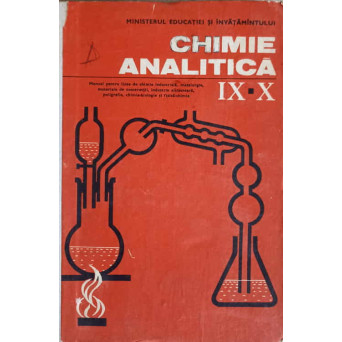 CHIMIE ANALITICA. MANUAL PENTRU CLASELE A IX-A SI A X-A