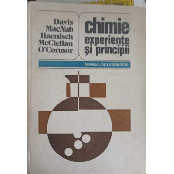 CHIMIE EXPERIENTE SI PRINCIPII. MANUAL DE LABORATOR
