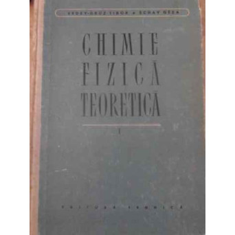CHIMIE FIZICA TEORETICA VOL.1