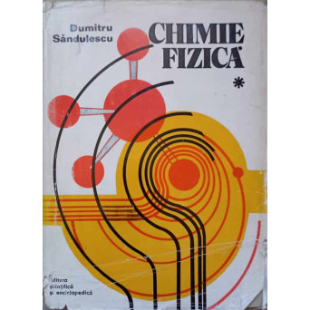 CHIMIE FIZICA VOL. 1
