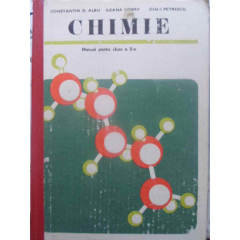 CHIMIE. MANUAL PENTRU CLASA A X-A