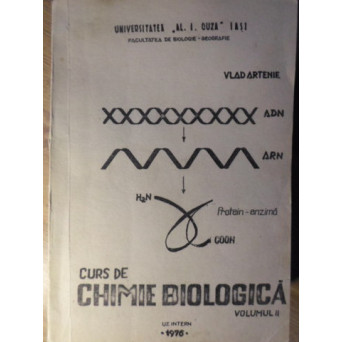 CURS DE CHIMIE BIOLOGICA VOL.2 METABOLISMUL SI CATABOLISMUL GLUCIDELOR, LIPIDELOR, PROTEINELOR, ETC.