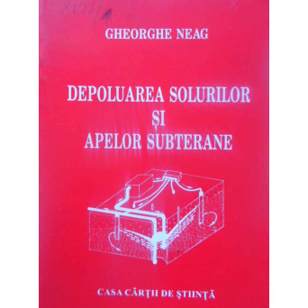 DEPOLUAREA SOLURILOR SI APELOR SUBTERANE