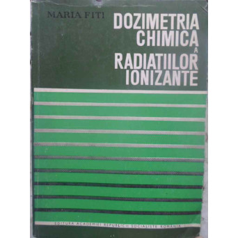 DOZIMETRIA CHIMICA A RADIATIILOR IONIZANTE
