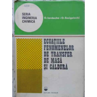 ECUATIILE FENOMENELOR DE TRANSFER DE MASA SI CALDURA