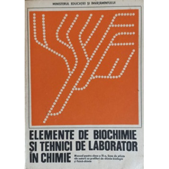 ELEMENTE DE BIOCHIMIE SI TEHNICI DE LABORATOR IN CHIMIE