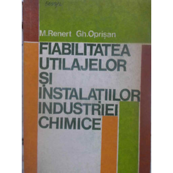 FIABILITATEA UTILAJELOR SI INSTALATIILOR INDUSTRIEI CHIMICE