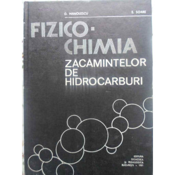 FIZICO-CHIMIA ZACAMINTELOR DE HIDROCARBURI