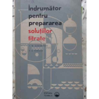 INDRUMATOR PENTRU PREPARAREA SOLUTIILOR TITRATE
