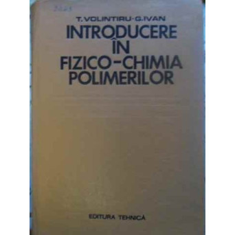 INTRODUCERE IN FIZICO-CHIMIA POLIMERILOR