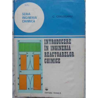 INTRODUCERE IN INGINERIA REACTOARELOR CHIMICE