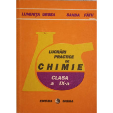 LUCRARI PRACTICE DE CHIMIE, CLASA A IX-A