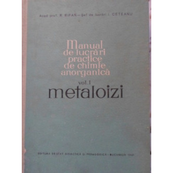 MANUAL DE LUCRARI PRACTICE DE CHIMIE ANORGANICA VOL.1 METALOIZI