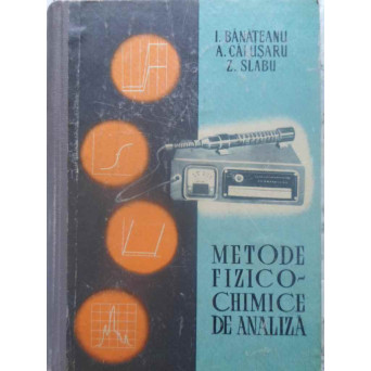 METODE FIZICO-CHIMICE DE ANALIZA