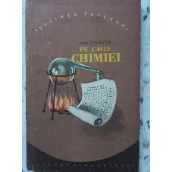 PE CAILE CHIMIEI