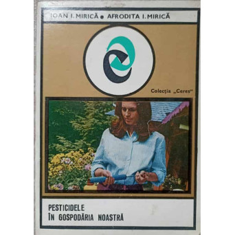 PESTICIDELE IN GOSPODARIA NOASTRA