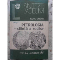 PETROLOGIA - STIINTA A ROCILOR PETROLOGIA - STIINTA A ROCILOR